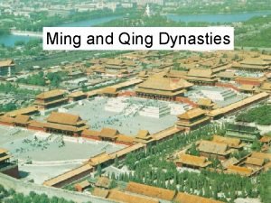 Ming and Qing Dynasties Last 3 Dynasties Beijing