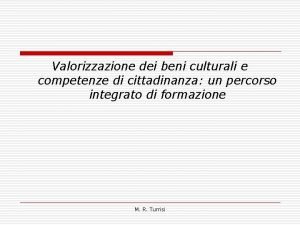 Valorizzazione dei beni culturali e competenze di cittadinanza