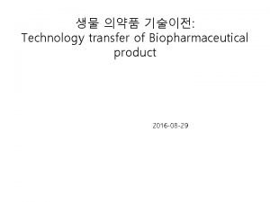Technology transfer pharmaceutical