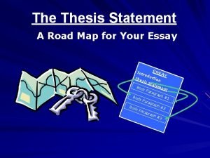 Thesis statement road map