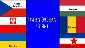 Eastern european cuisine