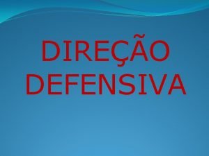 DIREO DEFENSIVA CONDIES ADVERSAS DO CONDUTOR BEBIDA ALCOLICA