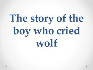 Luke trainer clark the boy who cried wolf