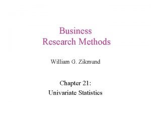 Business Research Methods William G Zikmund Chapter 21