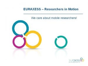 EURAXESS Researchers in Motion We care about mobile