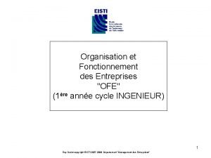 Organisation et Fonctionnement des Entreprises OFE 1re anne