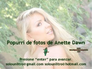 Popurr de fotos de Anette Dawn Presione enter