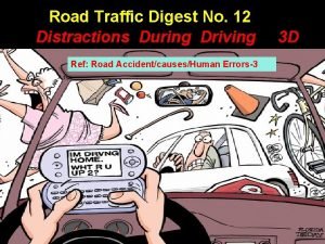 Road Traffic Digest No 12 Distractions During Driving