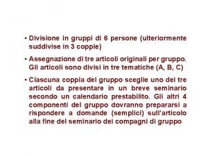 Divisione in gruppi di 6 persone ulteriormente suddivise