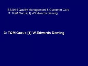 BS 2914 Quality Management Customer Care 3 TQM