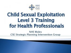Child Sexual Exploitation Level 3 Training for Health