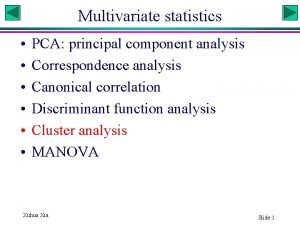 Multivariate statistics PCA principal component analysis Correspondence analysis