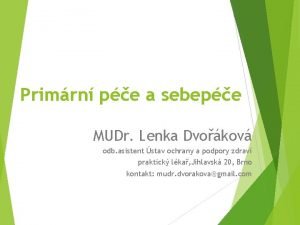 Primrn pe a sebepe MUDr Lenka Dvokov odb