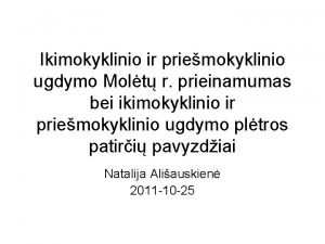 Ikimokyklinio ir priemokyklinio ugdymo Molt r prieinamumas bei