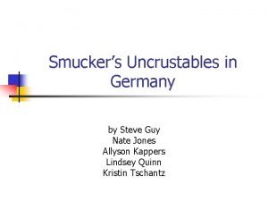 Smuckers Uncrustables in Germany by Steve Guy Nate