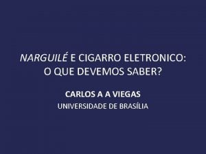 NARGUIL E CIGARRO ELETRONICO O QUE DEVEMOS SABER