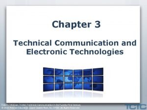 Chapter 3 Technical Communication and Electronic Technologies Dobrin
