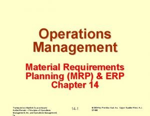 Operations Management Material Requirements Planning MRP ERP Chapter
