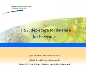 ITSS dpistage 101 derrire les barreaux Sylvie Chalifoux