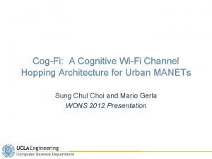 CogFi A Cognitive WiFi Channel Hopping Architecture for