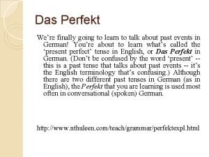 Das Perfekt Were finally going to learn to