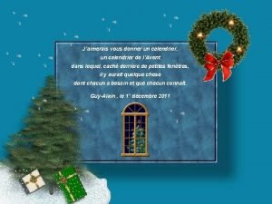 Jaimerais vous donner un calendrier un calendrier de