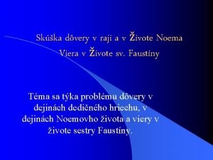 Skka dvery v raji a v ivote Noema