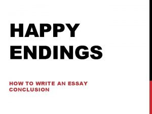 Happy endings essay