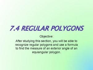 Objectives of polygons