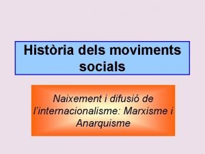 Histria dels moviments socials Naixement i difusi de