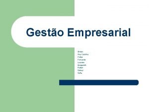 Gesto Empresarial Grupo Ana Carolina Felipe Fernando Leandro