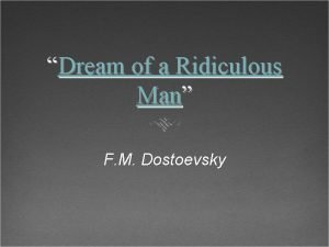 The dream of a ridiculous man summary