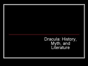 Dracula History Myth and Literature Transformations History Vlad