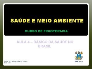 SADE E MEIO AMBIENTE CURSO DE FISIOTERAPIA AULA