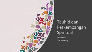 Tauhid dan Perkembangan Spiritual Nurrohman UIN Bandung Mengapa