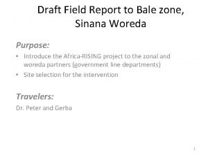 Draft Field Report to Bale zone Sinana Woreda