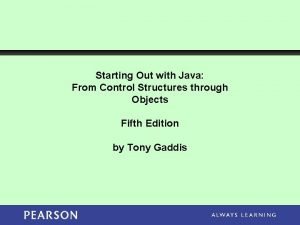 Starting Out with Java From Control Structures through