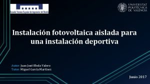 Instalacin fotovoltaica aislada para una instalacin deportiva Autor