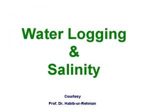 Water logging and salinity