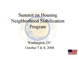 Summit on Housing Neighborhood Stabilization Program Washington DC