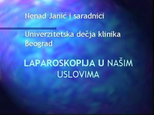 Nenad Jani i saradnici Univerzitetska deja klinika Beograd