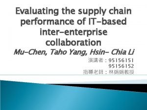 Evaluating the supply chain performance of ITbased interenterprise