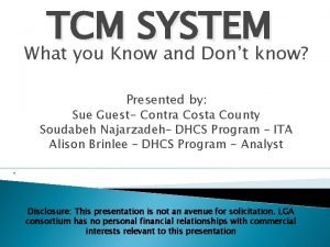 TCM SYSTEM What you Know and Dont know