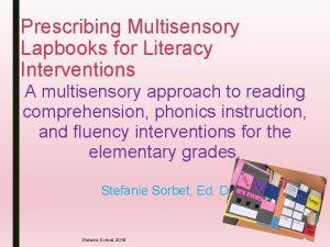 Prescribing Multisensory Lapbooks for Literacy Interventions A multisensory