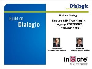 Business Strategy Secure SIP Trunking in Legacy PSTNPBX