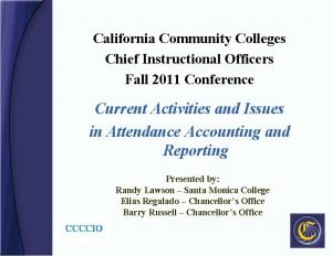 California Community Colleges Chief Instructional Officers Fall 2011