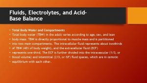 Fluids Electrolytes and Acid Base Balance Total Body
