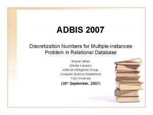 ADBIS 2007 Discretization Numbers for MultipleInstances Problem in