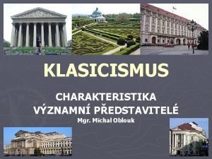 Klasicismus představitelé