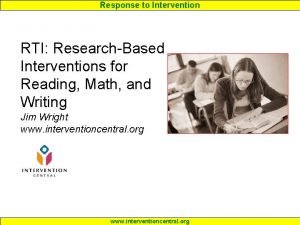 Response to Intervention RTI ResearchBased Interventions for Reading